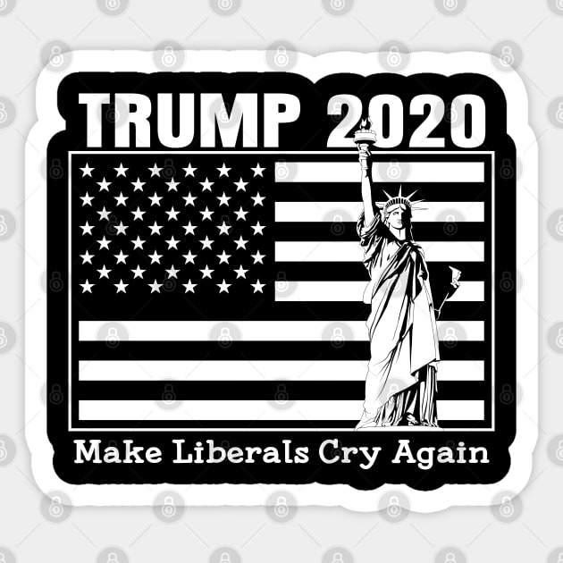 Trump 2020 Make Liberals Cry Again Election Sticker by RadStar